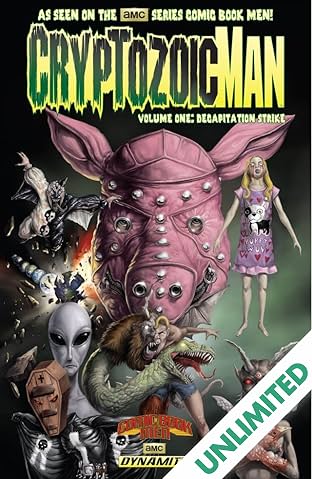 Cryptozoic Man Vol. 1: Decapitation Strike